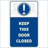 Warning - Keep this door closed